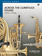 cover Across the Currituck Sound Concert Band sheet music cover